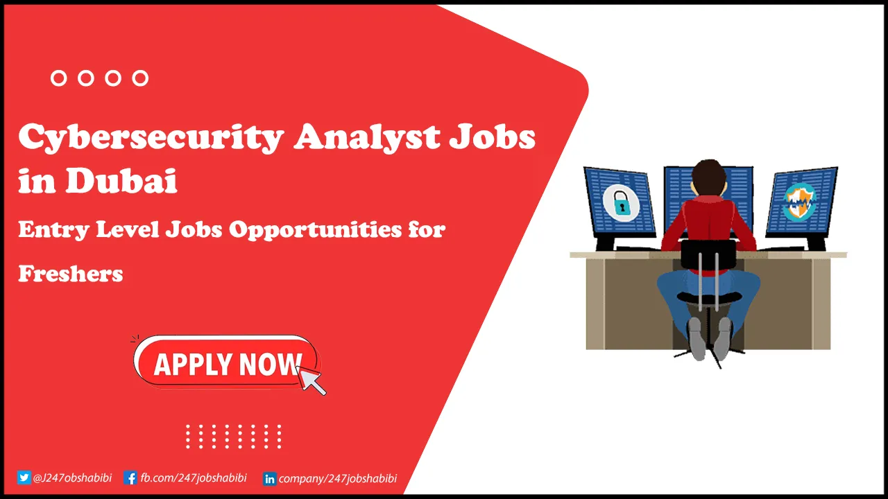 Cybersecurity Analyst Jobs in Dubai