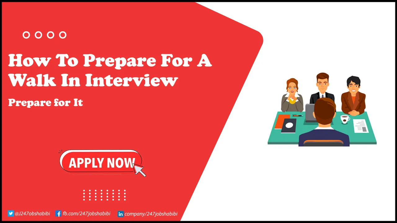 How to Prepare for Walk-In Interview in Dubai