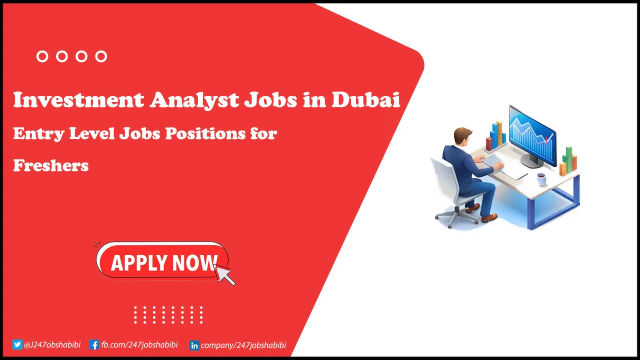 Investment Analyst Jobs in Dubai