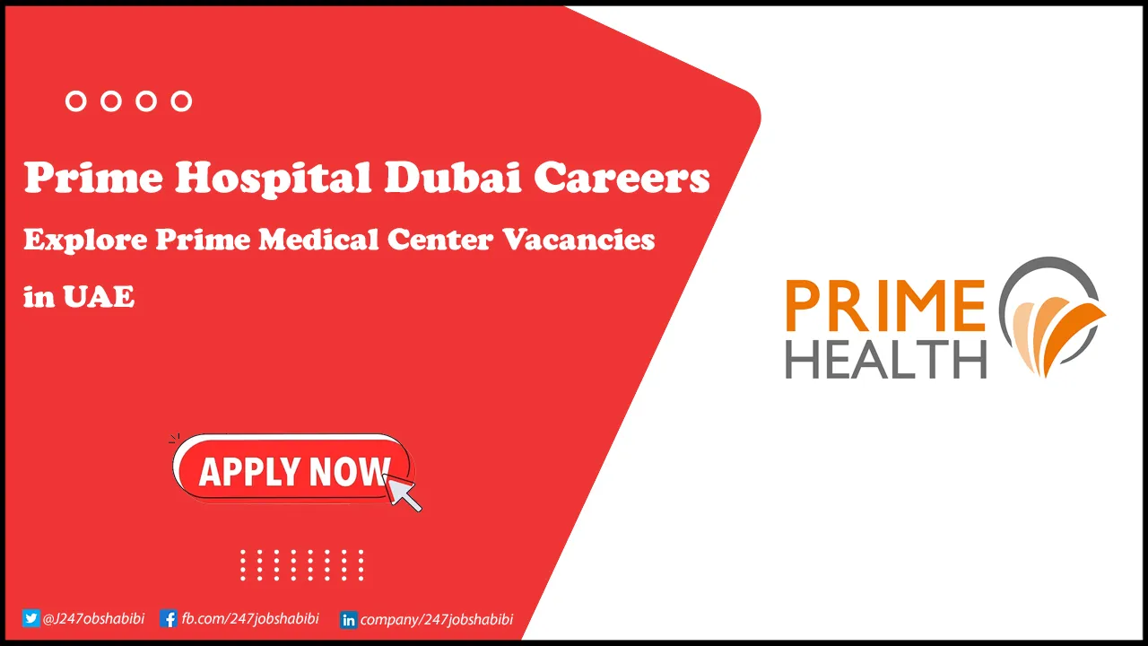 Prime Hospital Dubai Careers