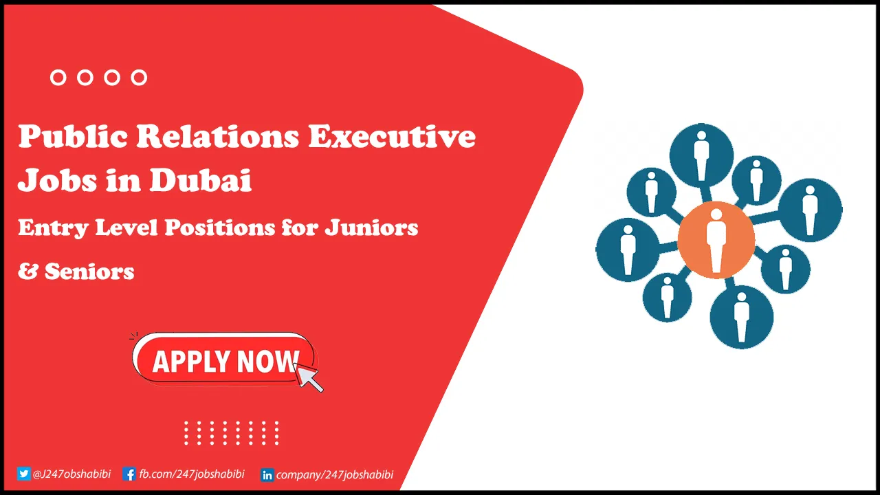 Public Relations Executive Jobs in Dubai